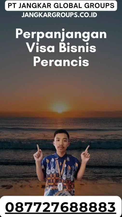 Perpanjang Visa Bisnis Perancis