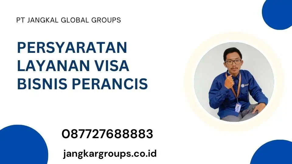 Persyaratan Layanan Visa Bisnis Perancis