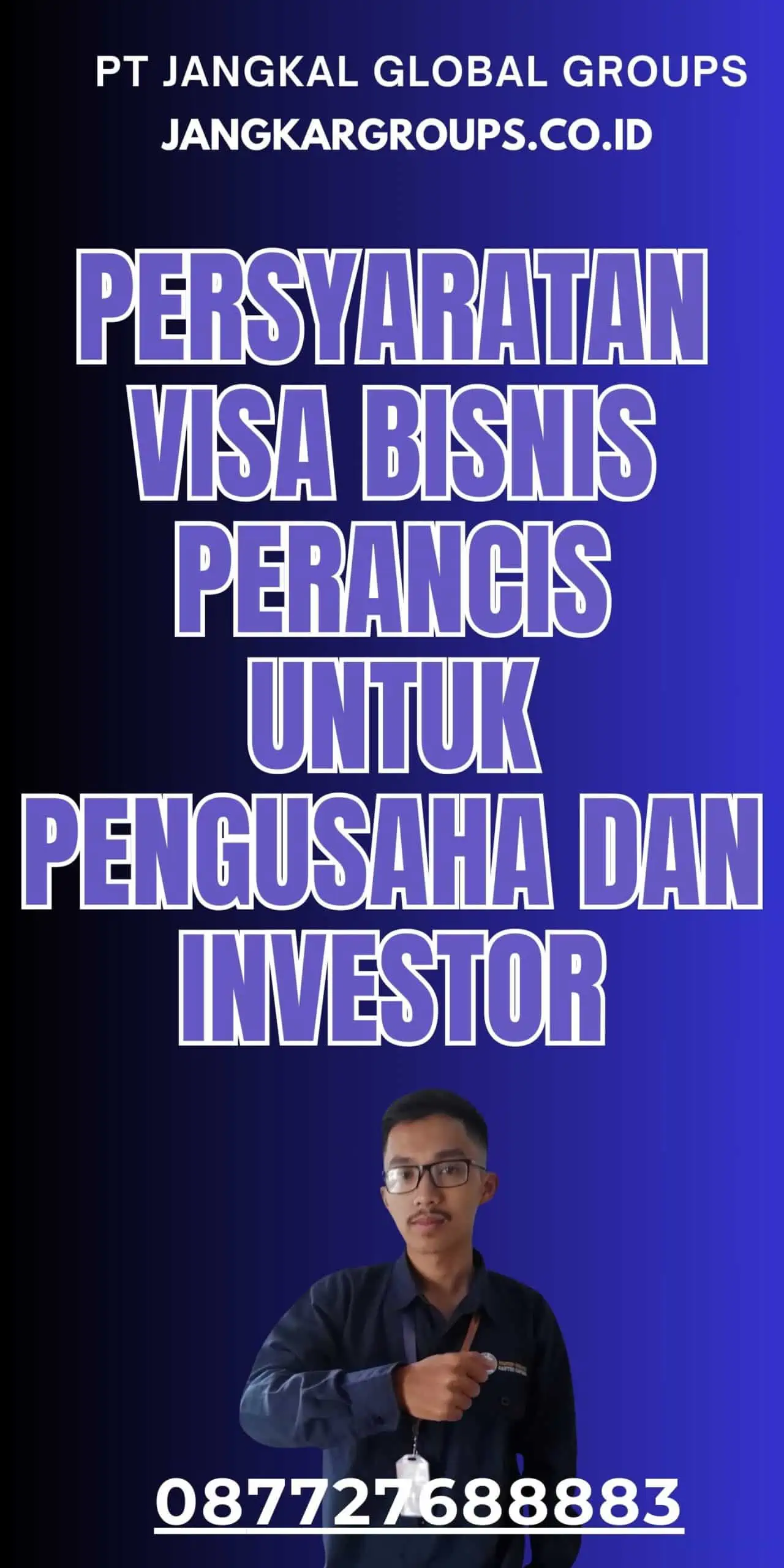 Persyaratan Visa Bisnis Perancis Untuk Pengusaha Dan Investor