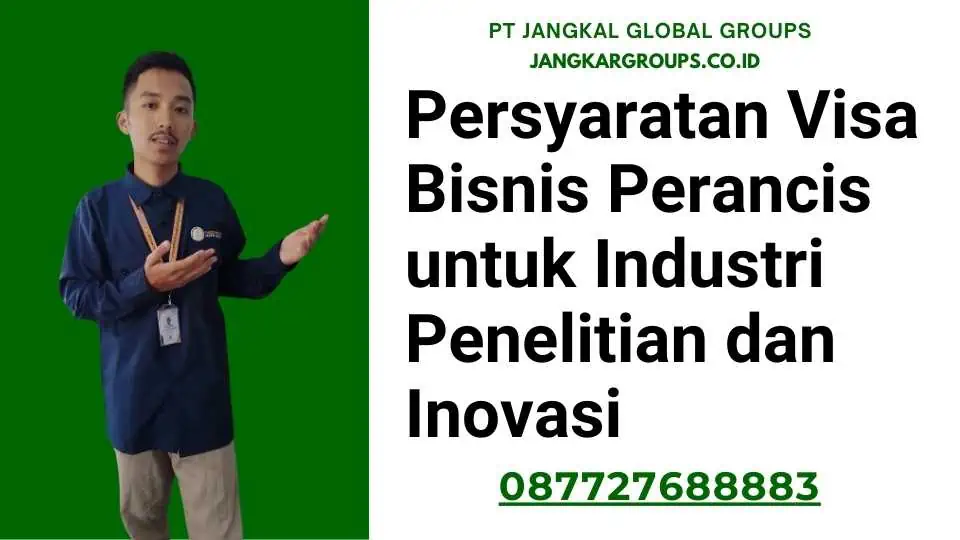 Persyaratan Visa Bisnis Perancis untuk Industri Penelitian dan Inovasi