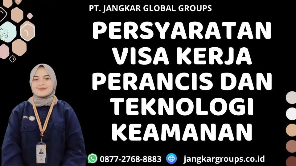 Persyaratan Visa Kerja Perancis Dan Teknologi Keamanan