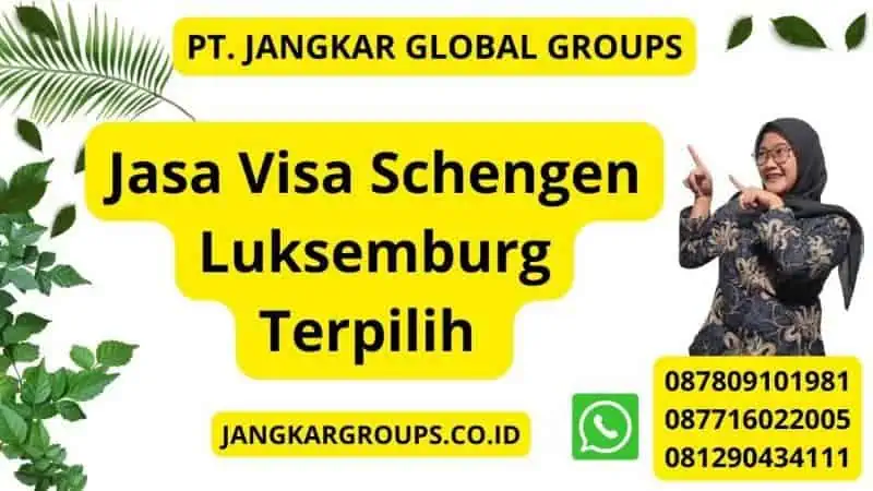 Jasa Visa Schengen Luksemburg Terpilih 