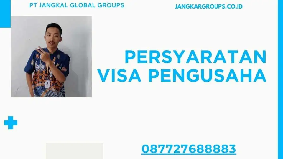 Persyaratan Visa Pengusaha