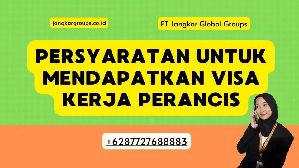 Persyaratan untuk Mendapatkan Visa Kerja Perancis