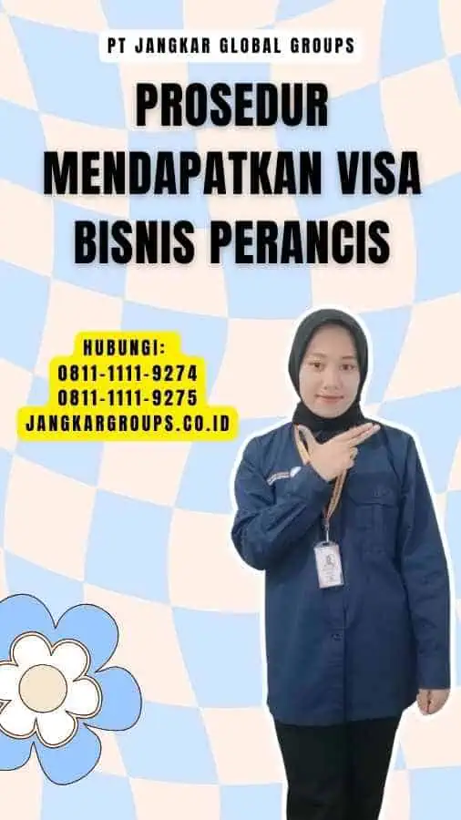 Prosedur Mendapatkan Visa Bisnis Perancis