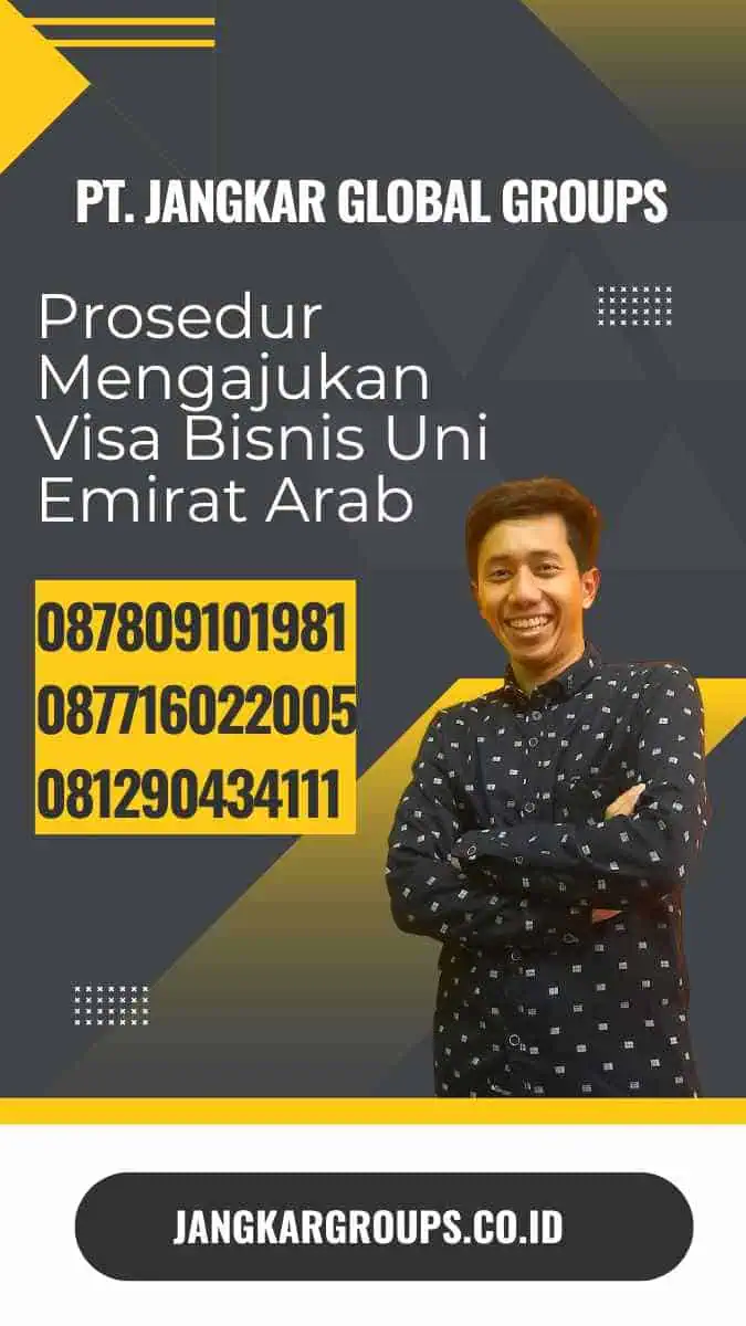 Prosedur Mengajukan Visa Bisnis Uni Emirat Arab