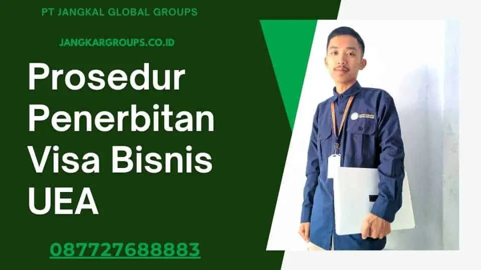 Prosedur Penerbitan Visa Bisnis UEA