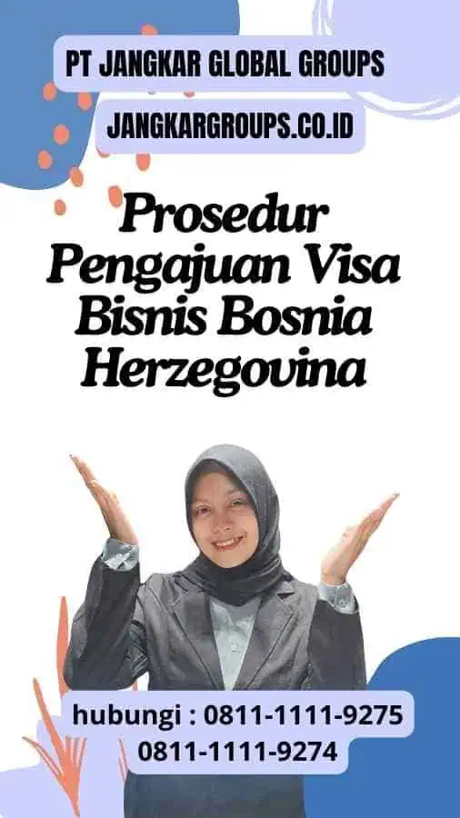 Prosedur Pengajuan Visa Bisnis Bosnia Herzegovina : Pertemuan dengan Supplier Bosnia Herzegovina