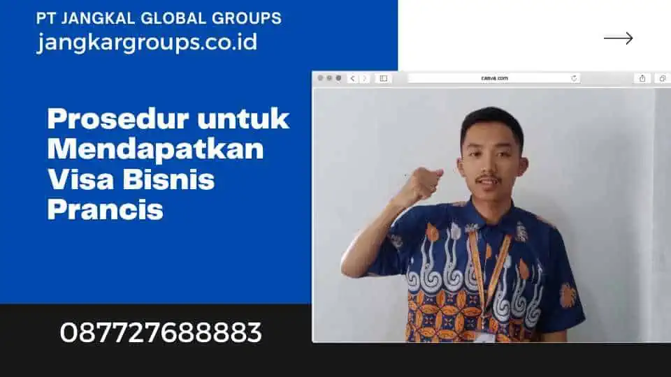 Prosedur untuk Mendapatkan Visa Bisnis Prancis