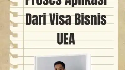 Proses Aplikasi Dari Visa Bisnis UEA