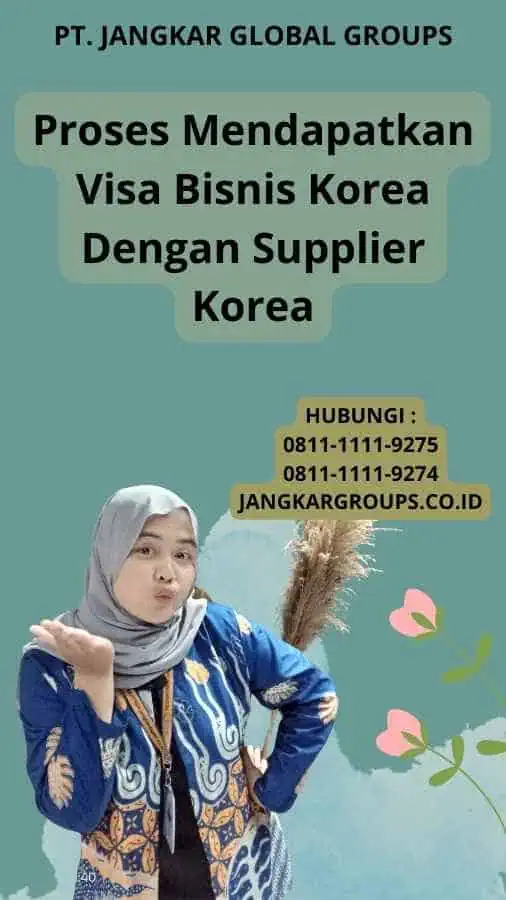 Proses Mendapatkan Visa Bisnis Korea Dengan Supplier Korea