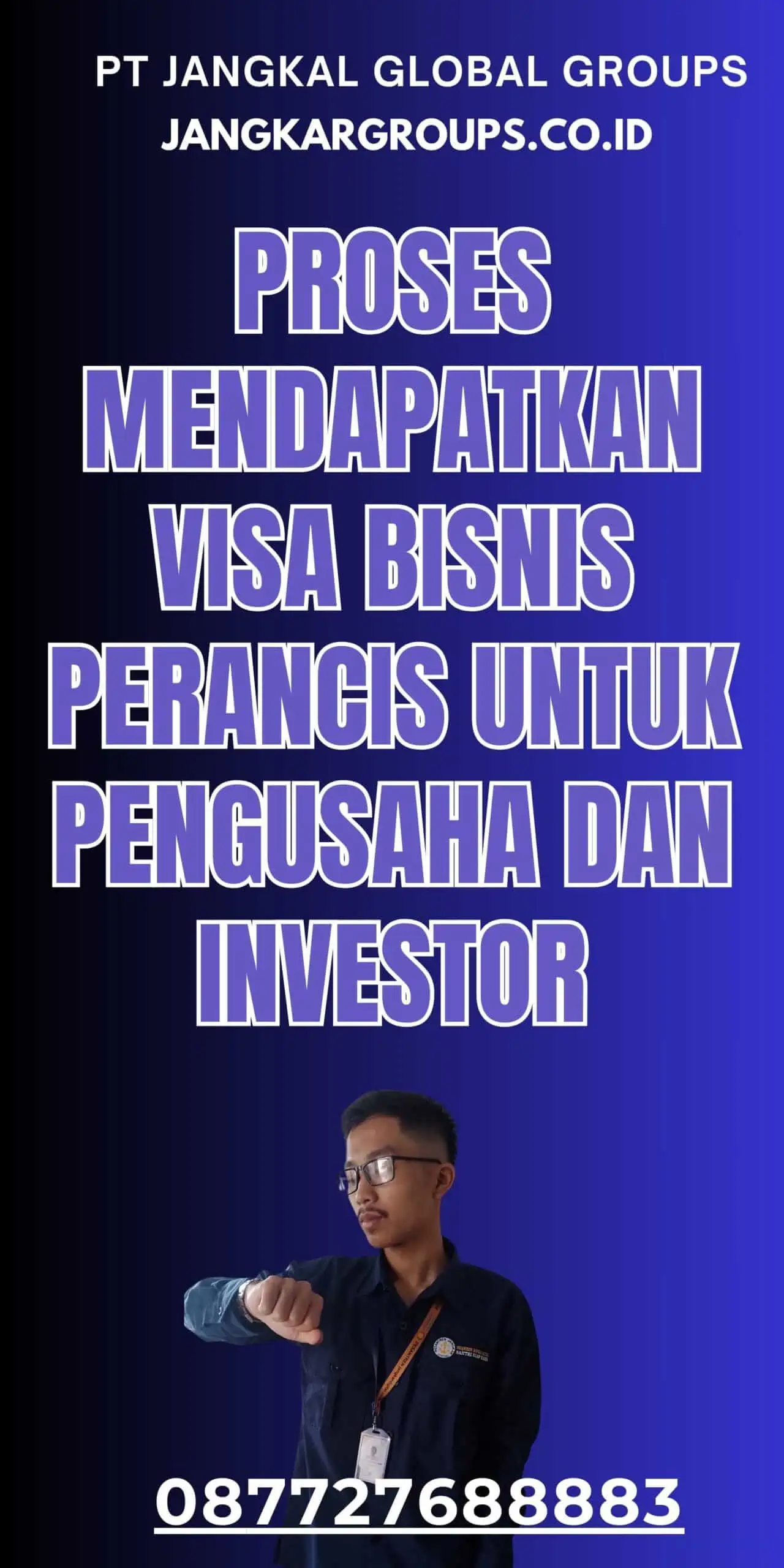 Proses Mendapatkan Visa Bisnis Perancis Untuk Pengusaha Dan Investor