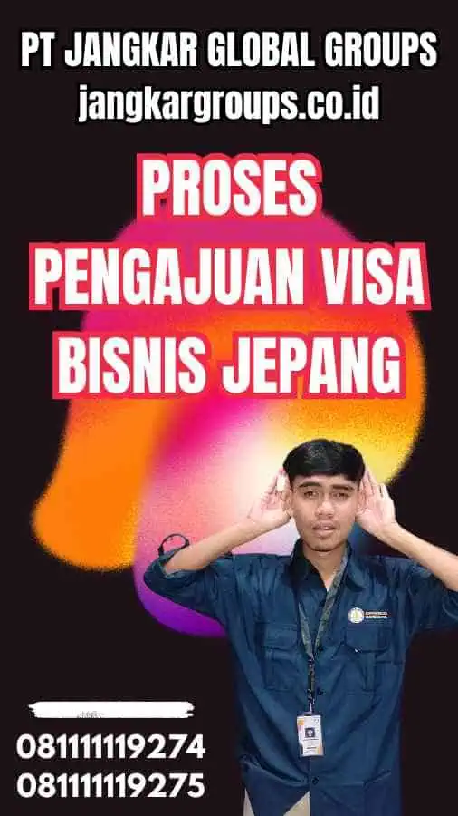 Proses Pengajuan Visa Bisnis Jepang