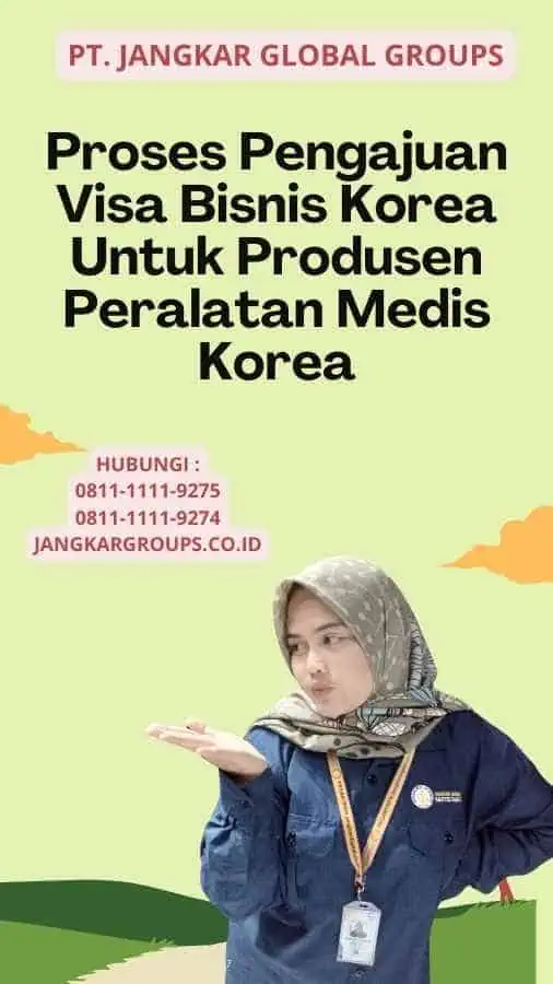 Proses Pengajuan Visa Bisnis Korea Untuk Produsen Peralatan Medis Korea