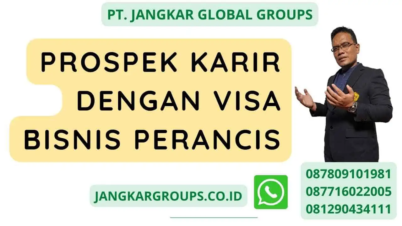 Prospek Karir Dengan Visa Bisnis Perancis