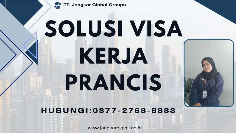 SOLUSI VISA KERJA PRANCIS