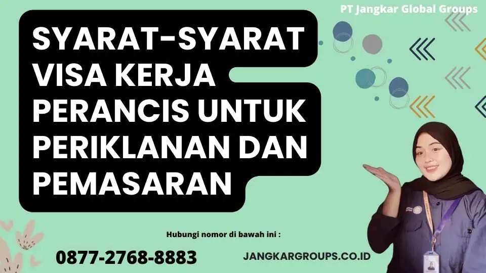 Syarat-Syarat Visa Kerja Perancis Untuk Periklanan Dan Pemasaran