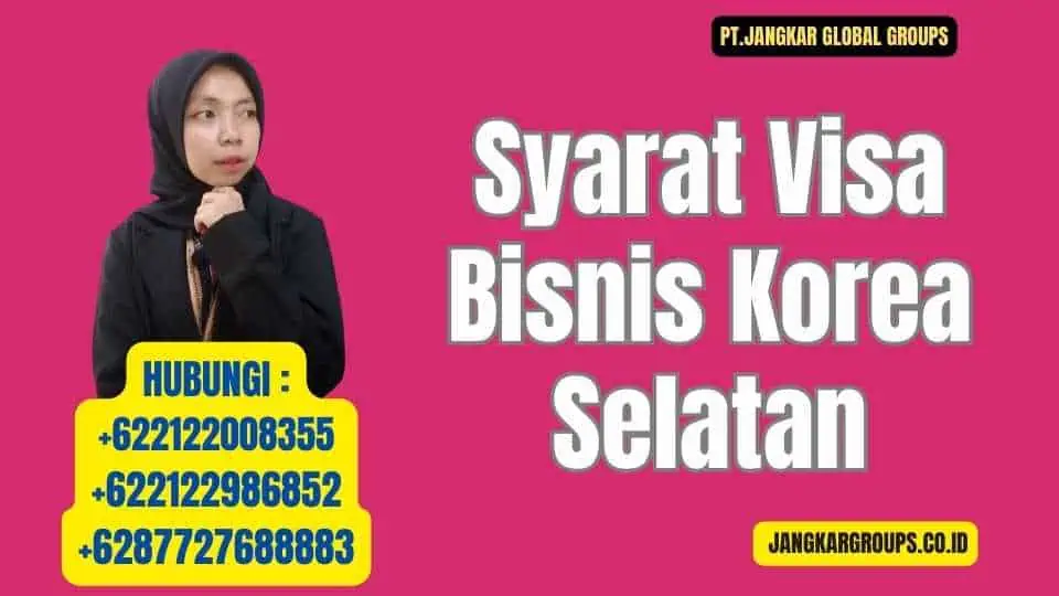 Syarat Visa Bisnis Korea Selatan