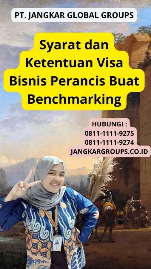 Syarat dan Ketentuan Visa Bisnis Perancis Buat Benchmarking