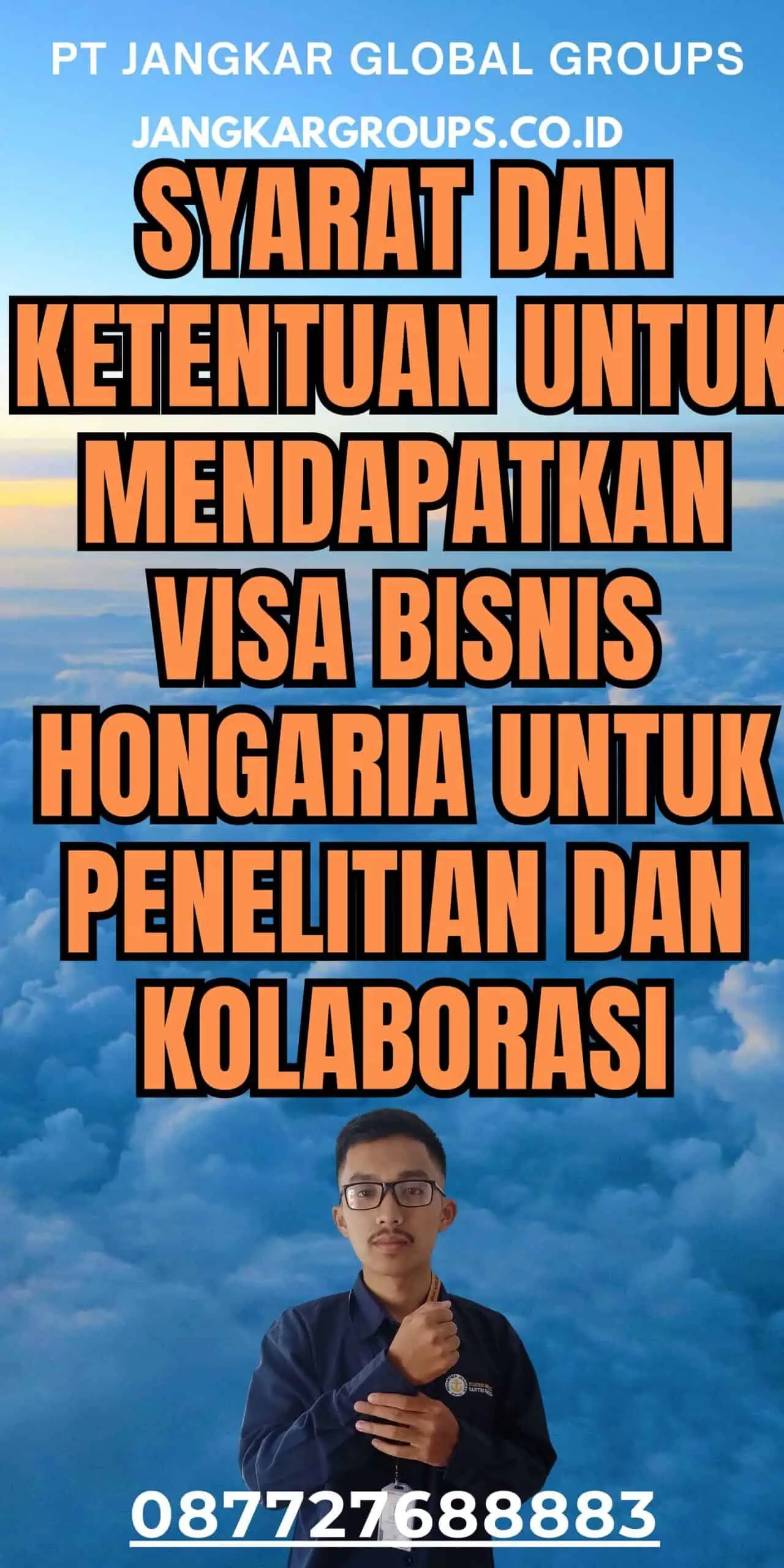 Syarat dan Ketentuan untuk Mendapatkan Visa Bisnis Hongaria untuk Penelitian dan Kolaborasi