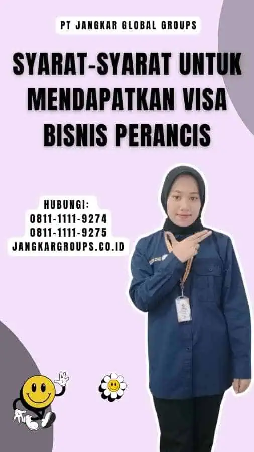 Syarat-syarat untuk Mendapatkan Visa Bisnis Perancis