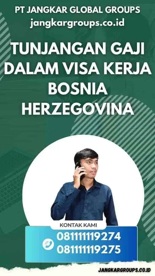 Tunjangan Gaji dalam Visa Kerja Bosnia Herzegovina