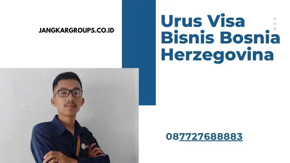 Urus Visa Bisnis Bosnia Herzegovina