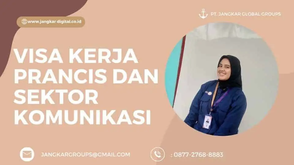 VISA KERJA PRANCIS DAN SEKTOR KOMUNIKASI