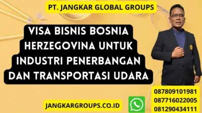 Visa Bisnis Bosnia Herzegovina Untuk Industri Penerbangan Dan Transportasi Udara