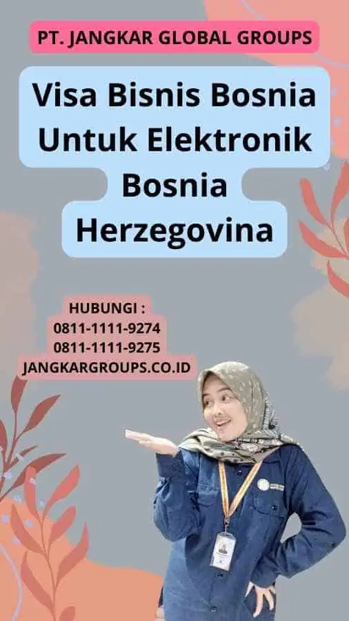 Visa Bisnis Bosnia Untuk Elektronik Bosnia Herzegovina