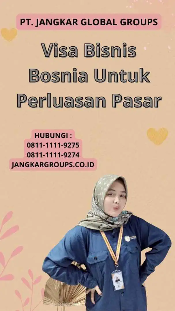 Visa Bisnis Bosnia Untuk Perluasan Pasar