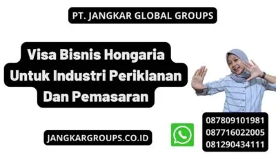 Visa Bisnis Hongaria Untuk Industri Periklanan Dan Pemasaran