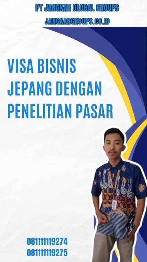 Visa Bisnis Jepang Dengan Penelitian Pasar