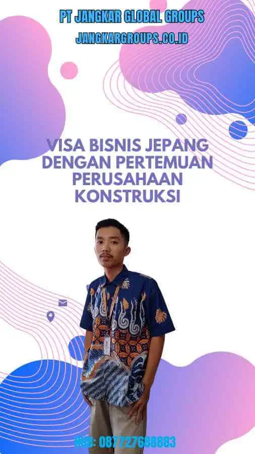 Visa Bisnis Jepang Dengan Pertemuan Perusahaan Konstruksi