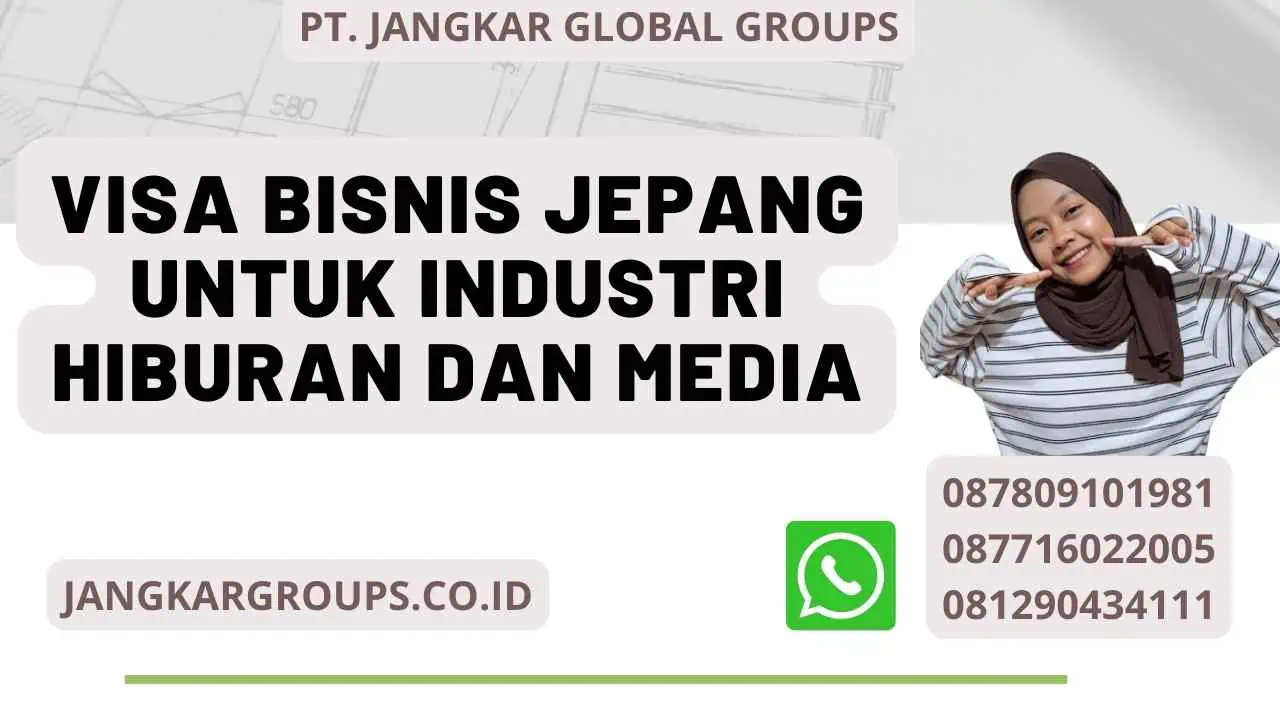 Visa Bisnis Jepang Untuk Industri Hiburan Dan Media