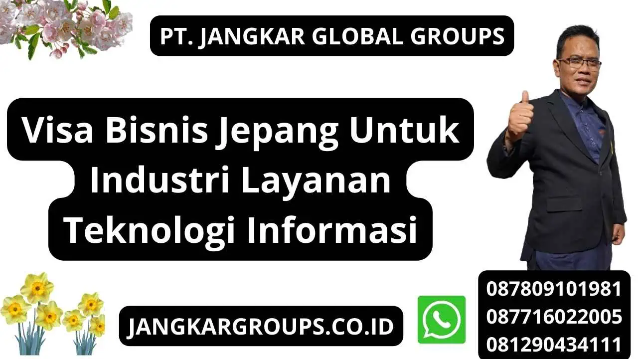 Visa Bisnis Jepang Untuk Industri Layanan Teknologi Informasi