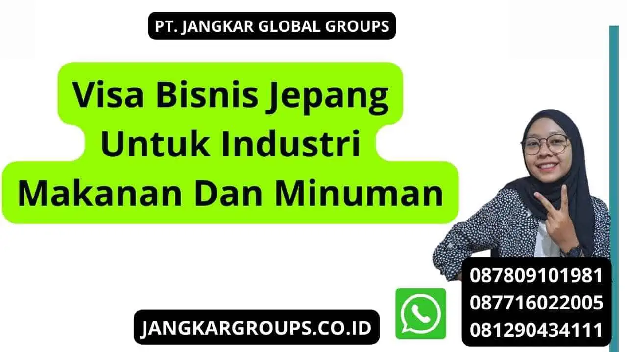 Visa Bisnis Jepang Untuk Industri Makanan Dan Minuman