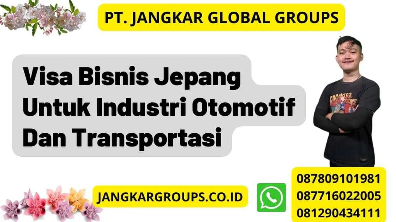 Visa Bisnis Jepang Untuk Industri Otomotif Dan Transportasi