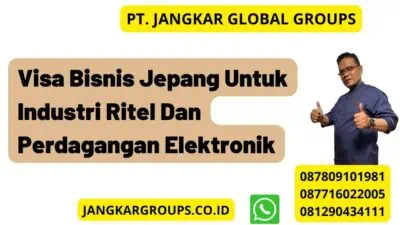 Visa Bisnis Jepang Untuk Industri Ritel Dan Perdagangan Elektronik