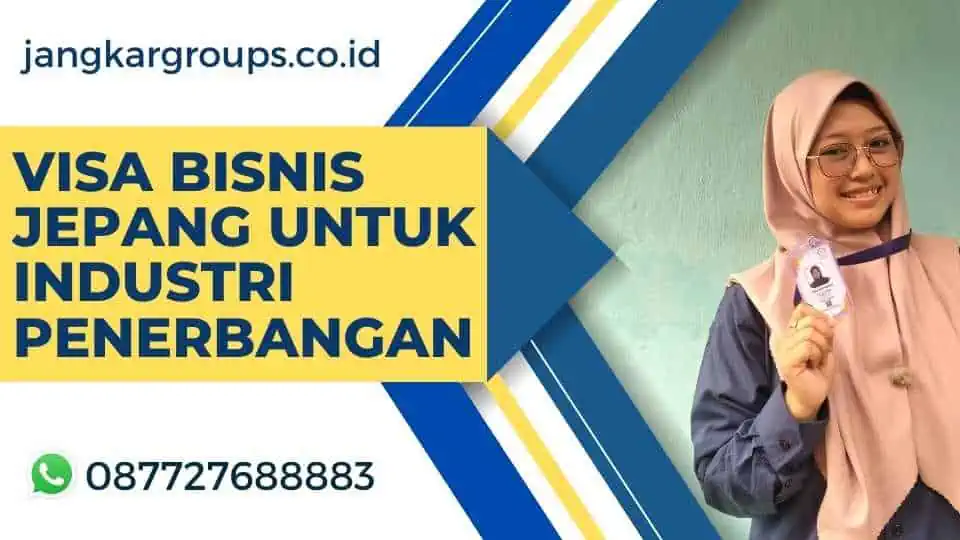 Visa Bisnis Jepang untuk Industri Penerbangan