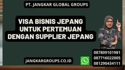 Visa Bisnis Jepang untuk Pertemuan dengan Supplier Jepang