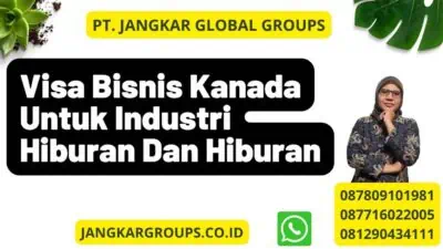 Visa Bisnis Kanada Untuk Industri Hiburan Dan Hiburan