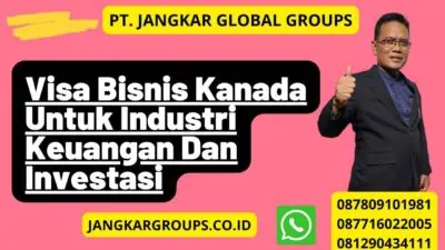 Visa Bisnis Kanada Untuk Industri Keuangan Dan Investasi