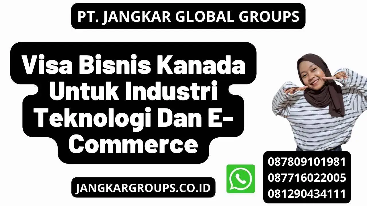 Visa Bisnis Kanada Untuk Industri Teknologi Dan E-Commerce