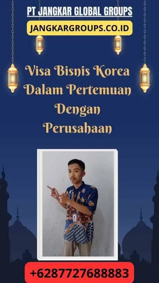 Visa Bisnis Korea Dalam Pertemuan Dengan