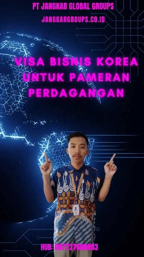 Visa Bisnis Korea Pameran Perdagangan