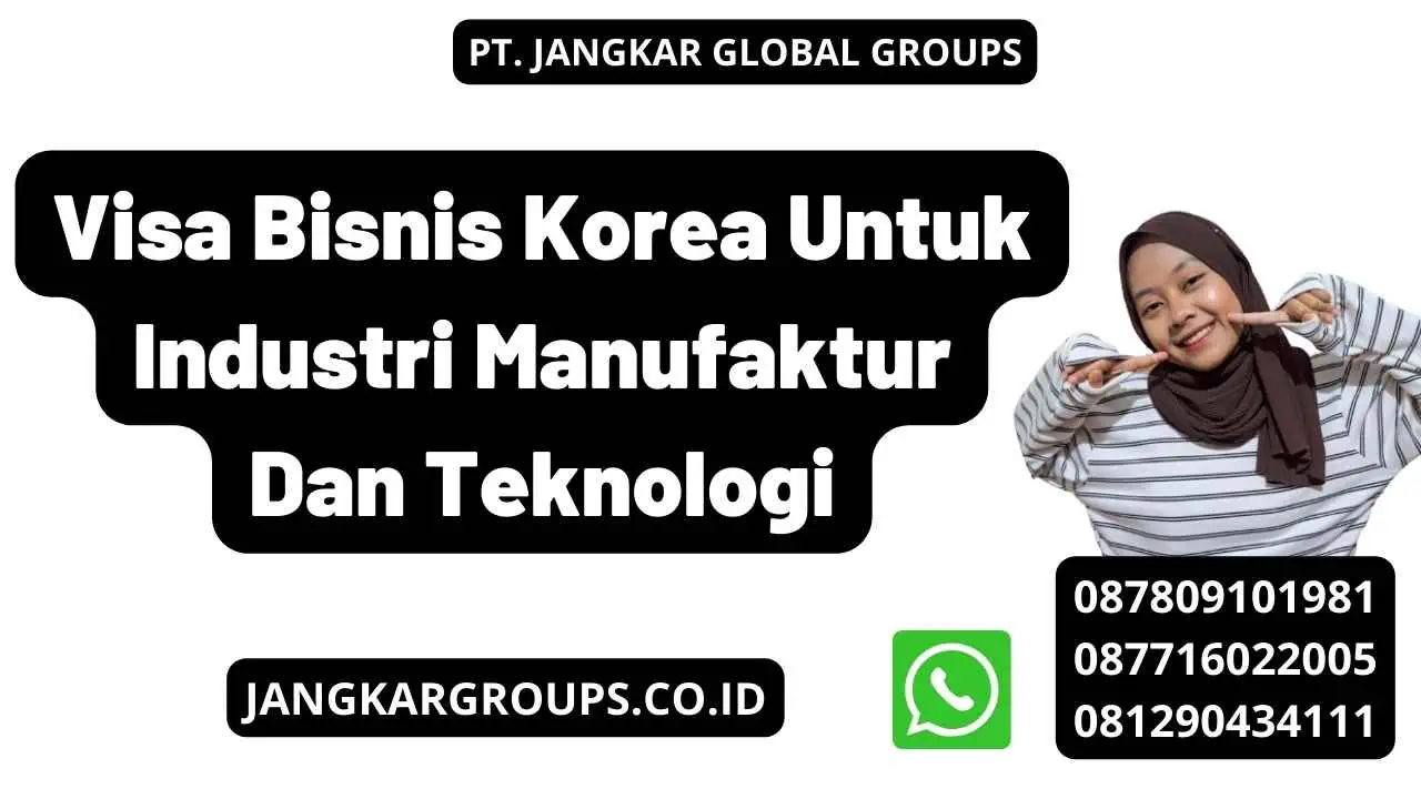 Visa Bisnis Korea Untuk Industri Manufaktur Dan Teknologi