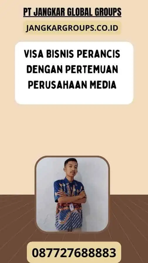 Visa Bisnis Perancis Dengan Pertemuan Perusahaan Media