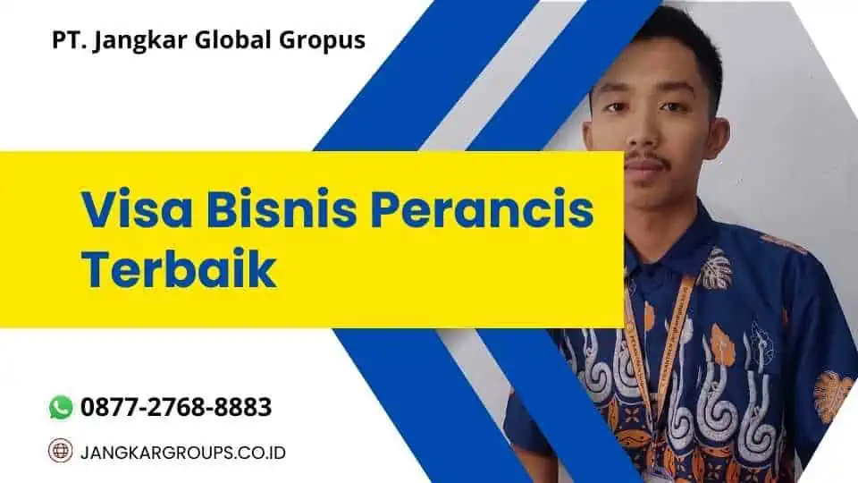 Visa Bisnis Perancis Terbaik