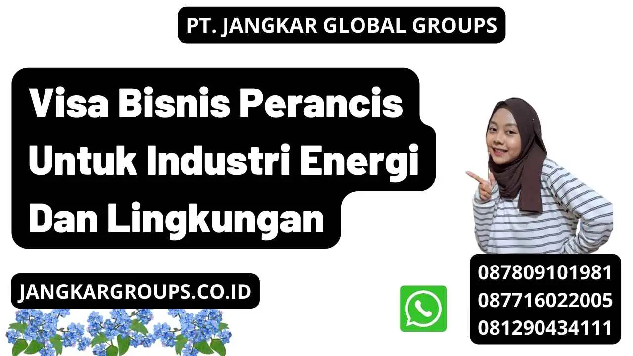 Visa Bisnis Perancis Untuk Industri Energi Dan Lingkungan